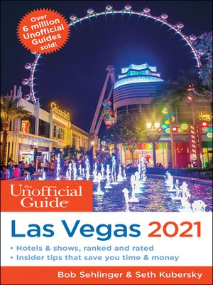 cover image of The Unofficial Guide to Las Vegas 2021
